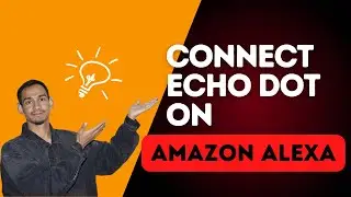 Amazon Echo Dot Connection Guide for Beginners // Connect Echo Dot to Phone & Wi-Fi &ndash; Full Tutorial