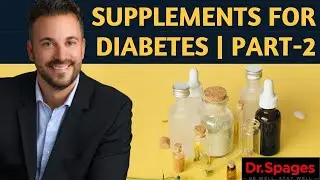 What are the Best Supplements for Diabetes? | Dr. Spages - 2