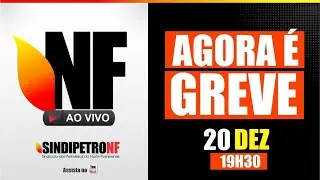 NF AO VIVO - Cobertura da GREVE NACIONAL da categoria petroleira