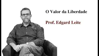 O Valor da Liberdade
