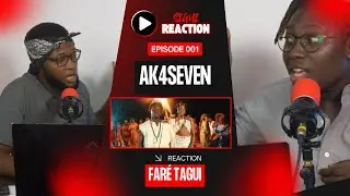 #01 - Sigui REACTION | 4KSeven - Far&eacute; Tagui
