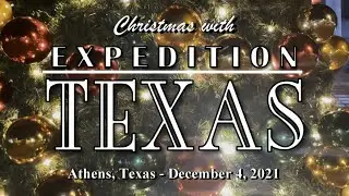 Expedition Texas - ET-1507 - Christmas In Athens Texas
