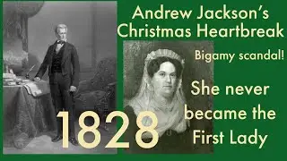 Andrew Jackson&rsquo;s Christmas Heartbreak! Scandal killed Rachel.  She never became First Lady