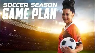 Soccer Season Gameplan - Official Trailer