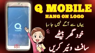 Q mobile i8i stuck on logo problem||q mobile ko kesy repair kren