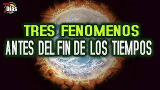 Como ser&aacute; el fin de la tierra con sequias, huracanes, y los dias mas largos de la historia