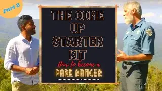 How to become a park ranger Australia | Parks Victoria | The Come Up Starter Kit | Part 2
