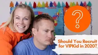 Is It Worth Recruiting Teachers for VIPKid in 2020?