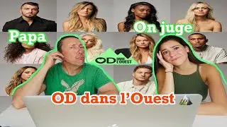 MON P&Egrave;RE JUGE LES CANDIDATS DE OD DANS L'OUEST
