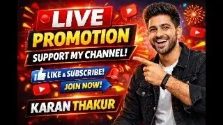 LIVE 🔴 Support & Promotion | New YouTube Channel | KaranThakur