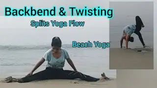 Backbend and Twisting Yoga | Splits Yoga Flow l Beach Workout @Monafitnesst
