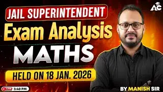 Jail Superintendent Maths Exam Analysis | 18 Jan 2026 | by Manish Sir