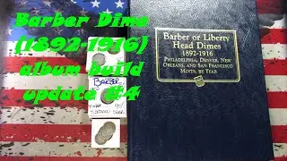 Barber Dime(1892-1916) Whitman Classic Album Build -- Update #4  #silver #dimes #coincollecting