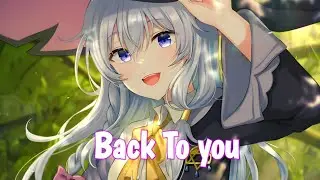 Nightcore - Back to you ( Tobu )