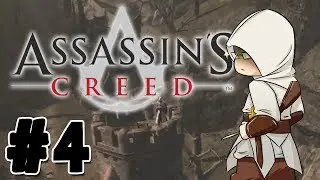 Assassins Creed: Ep 4: Climbing Tall Things