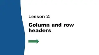 Column and Row Headers (Module 3, Lesson 2)