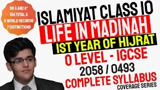 Class 14 | First Year of Hijrat - Life In Madinah | O Level Islamiyat 2058 & IGCSE Islamiyat 0493