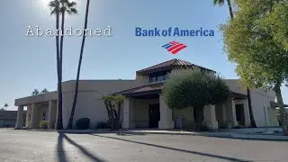 Abandoned Bank Of America - Chandler, AZ