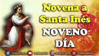 Novena a Santa Inés - Día 9 🙏 20 de Enero 2026
