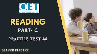 OET READING PART-C PRACTICE TEST 44 (with answer)| AUTHENTIC MATERIAL
