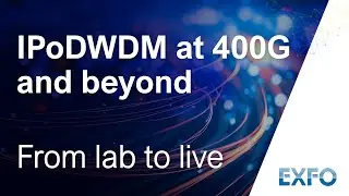 IPoDWDM (Internet Protocol over DWDM) at 400G and beyond from lab to live (May 2024 webinar)