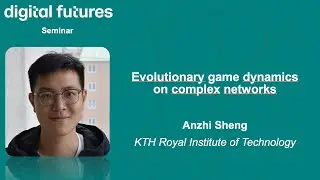 Anzhi Sheng - Evolutionary game dynamics on complex networks