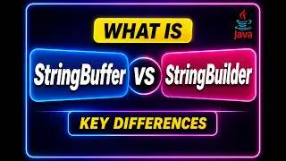 What is the difference between StringBuffer and StringBuilder in Java | Core Java Interview Question