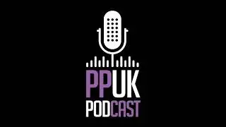 PPUK Podcast - Season 1 Episode 18 - Art Official Age