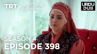 Payitaht Sultan Abdulhamid Episode 398 | Season 4