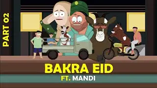 Bakra Eid Ft. Mandi |Part 02|