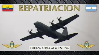 Vuelos de REPATRIACI&Oacute;N Argentinos en ECUADOR | BUENOS AIRES - GUAYAQUIL | FUERZA AEREA ARGENTINA