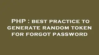 PHP : best practice to generate random token for forgot password