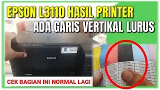 Mengatasi printer epson l3110 hasil printer ada garis ngeblur