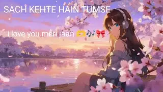 Sach kehte hain tumse meri aankhon ne dekha hai Ek Khwab tumhara i love you meri jaan 🫶 song 