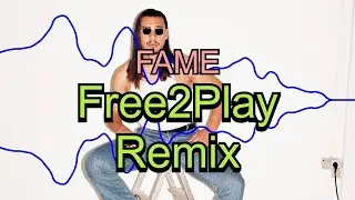 Apache 207 - FAME [Free2Play Remix]