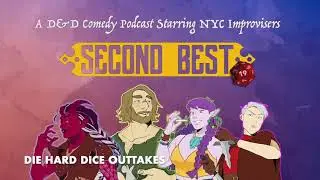 Second Best DnD/Die Hard Dice Outtakes