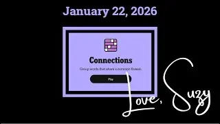 Connections of the Day for January 22, 2026: Group words that share a common thread.