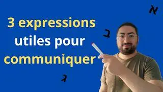 3 expressions en hébreu très utiles dans les conversations