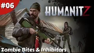 Lowering Our Infection With The Inhibitor & Talking To Caesar - Humanitz - #06 - Gameplay