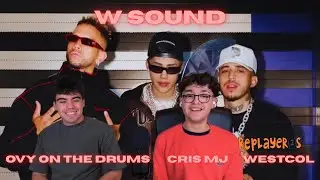 REACCIÓN A W SOUND 7 CHICA GALÁCTICA DE CRIS MJ WESTCOL Y OVYONTHEDRUMSSS PALO