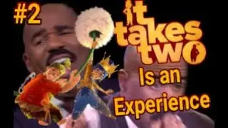 It Takes Two Is An EXPERIENCE (Final)