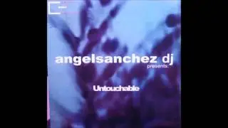 Angel S&aacute;nchez - Untouchable (2001)
