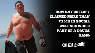 How Ray Collopy claimed more than &euro;250k in social welfare while part of a drugs gang