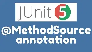 Sources of Arguments - @MethodSource annotation in Parameterized Tests