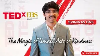 The Magic of Small Acts of Kindness | Srinivas BNS | TEDxEThames College