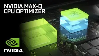 NVIDIA Max-Q | Объяснение оптимизатора ЦП
