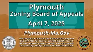 Plymouth Zoning Board of Appeals: 4/7/2025