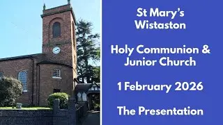 01 February 2026: Live in church and online worship from St Mary&rsquo;s Wistaston Crewe