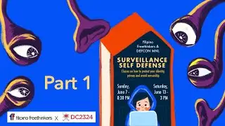 EVENT: Surveillance Self-Defense (with DC2324) - Part 1