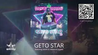 Geto Star 2 0-Geto Star feat. Destini & Hollywood Jaypee